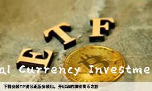 Exploring the Path of Digital Currency Investment: Strategies and Insights
